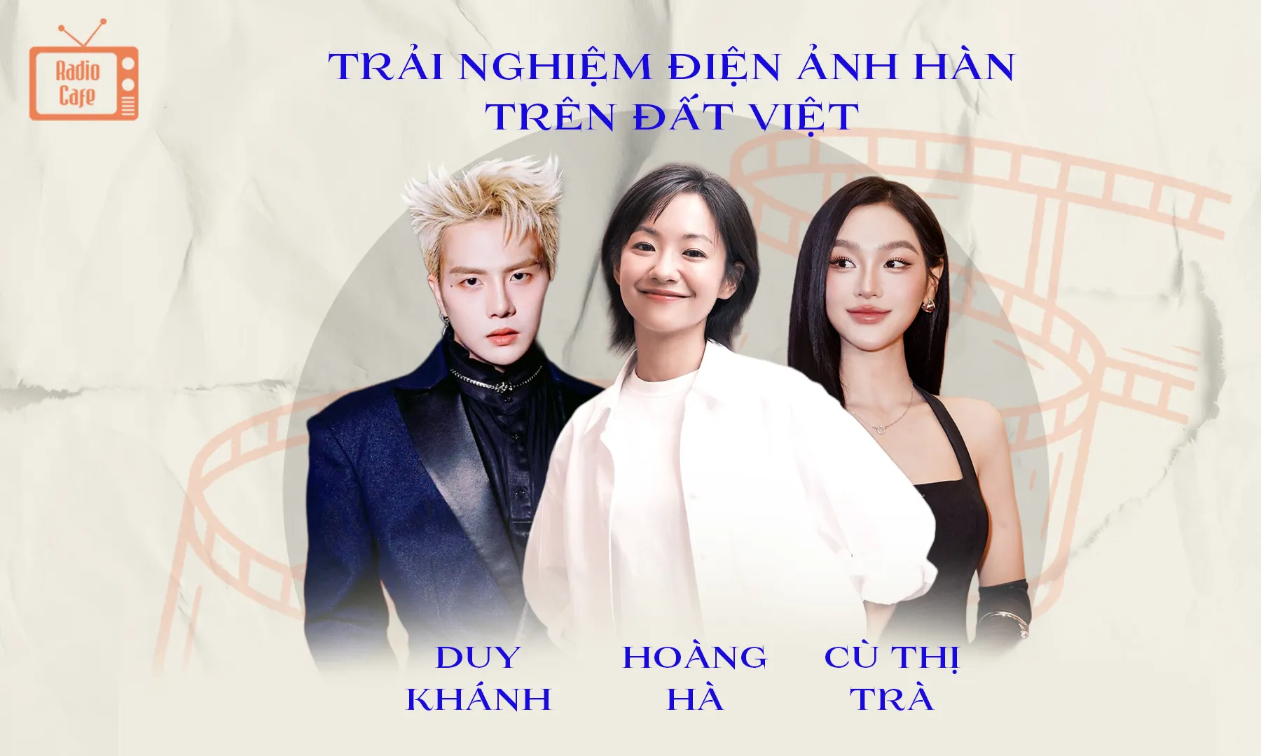 Duy Khánh, Hoàng Hà, Cù Thị Trà & trải nghiệm với đoàn phim quốc tế trong 