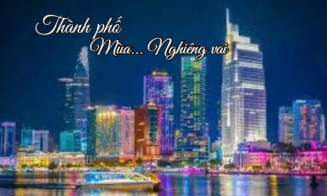 THÀNH PHỐ MÙA NGHIÊNG VAI