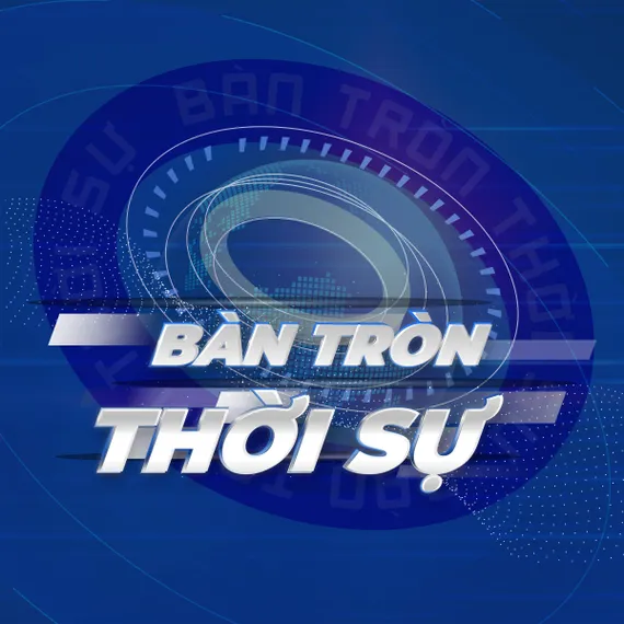 Bàn tròn thời sự
