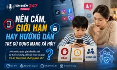 Nên cấm, giới hạn hay hướng dẫn trẻ sử dụng mạng xã hội?