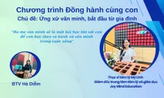 Ứng xử văn minh, bắt đầu từ chính môi trường gia đình.