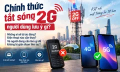 Chính thức tắt sóng 2G, người dùng lưu ý gì?