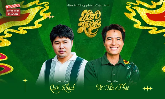 Võ Tấn Phát và Quốc Khánh và hành trình tạo dấu ấn diễn xuất trong phim "Lên Hương"