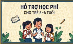 Hỗ trợ học phí cho trẻ 5-6 tuổi