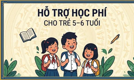 Hỗ trợ học phí cho trẻ 5-6 tuổi