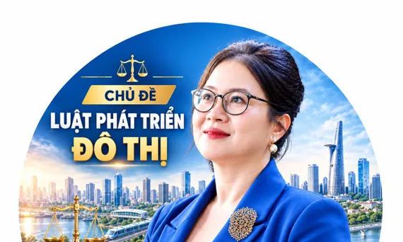Luật Phát triển đô thị: Khơi thông nguồn lực, tạo động lực phát triển