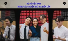 HÒ DÔ VIỆT NAM – MANG CÂU CHUYỆN VIỆT RA BIỂN LỚN