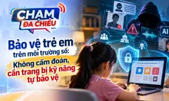 Bảo vệ trẻ em trên môi trường số: Không cấm đoán, cần trang bị kỹ năng tự bảo vệ