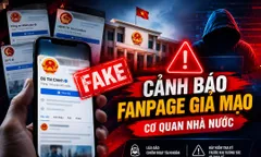 Nhận diện fanpage giả: Chậm một bước, mất tài sản lẫn niềm tin