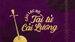 Câu lạc bộ tài tử và cải lương ngày 31-12-2025