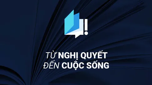 Những điểm nổi bật của Nghị quyết 98
