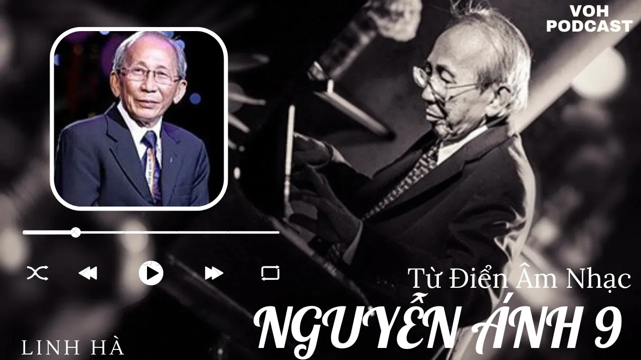 Nhạc sĩ Nguyễn Ánh 9 - Lặng lẽ tiếng dương cầm