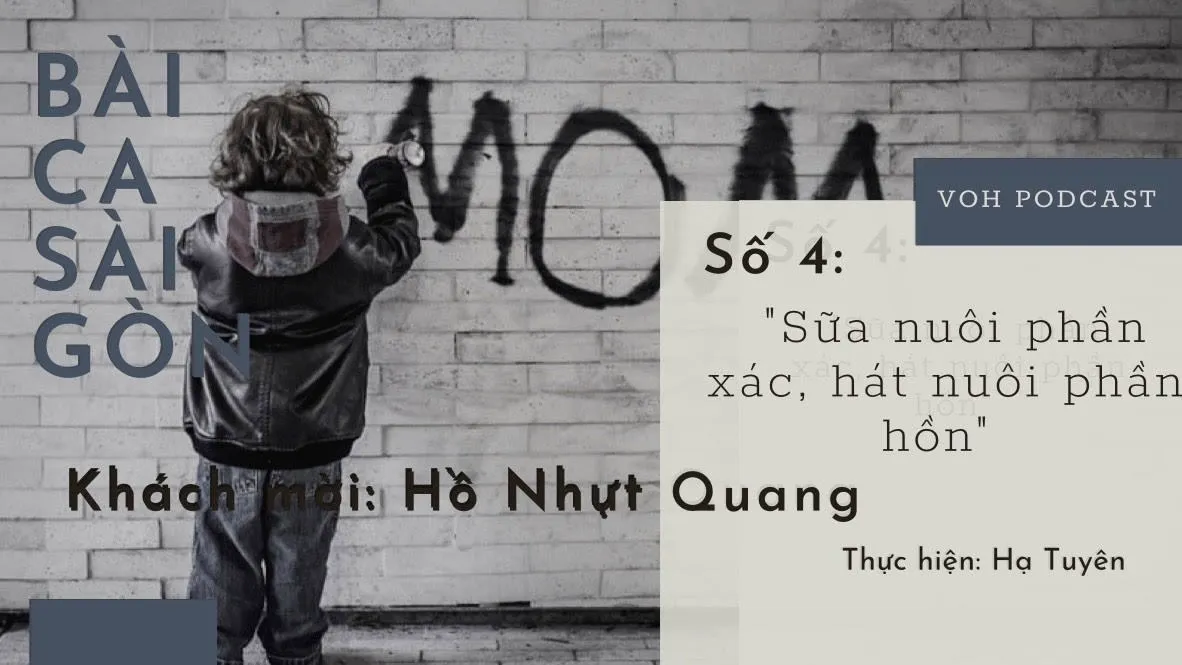 #4: Sữa nuôi phần xác, hát nuôi phần hồn 