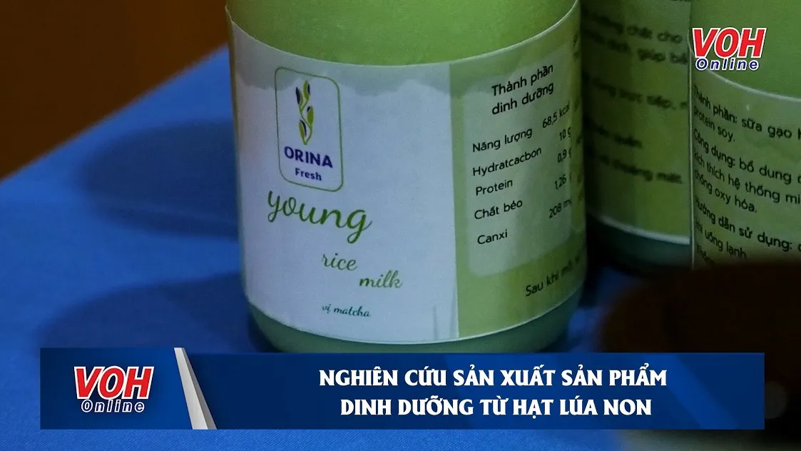 Sản phẩm dinh dưỡng từ hạt lúa non