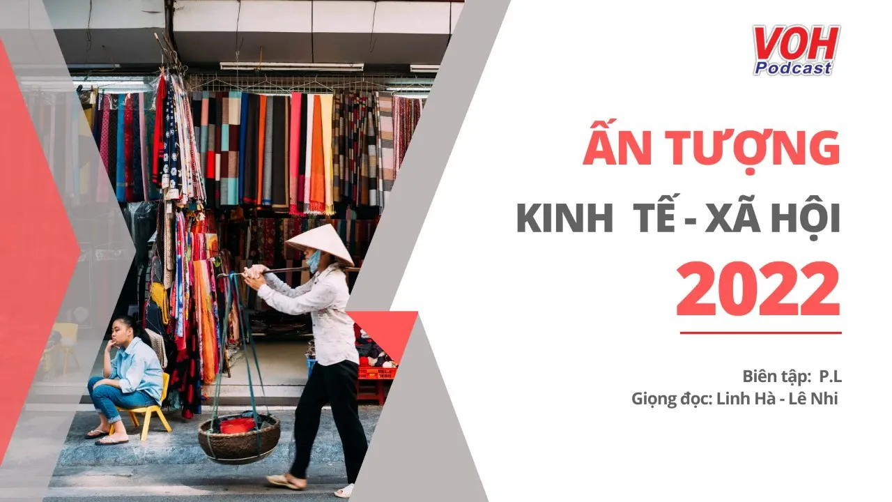 Ấn tượng kinh tế - xã hội Việt Nam 2022