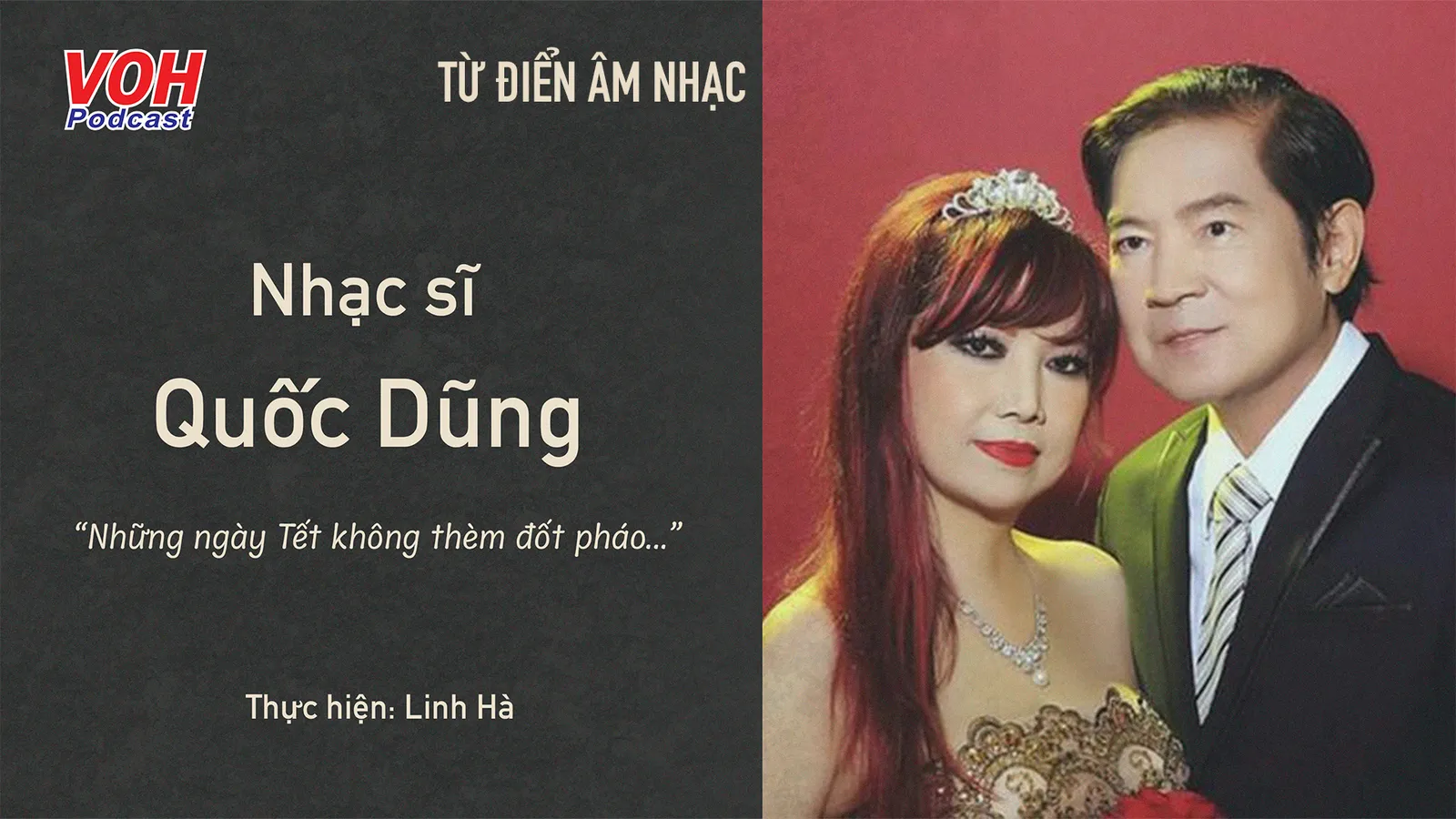 Nhạc sĩ Quốc Dũng - Kỳ 2: Những ngày Tết không thèm đốt pháo...