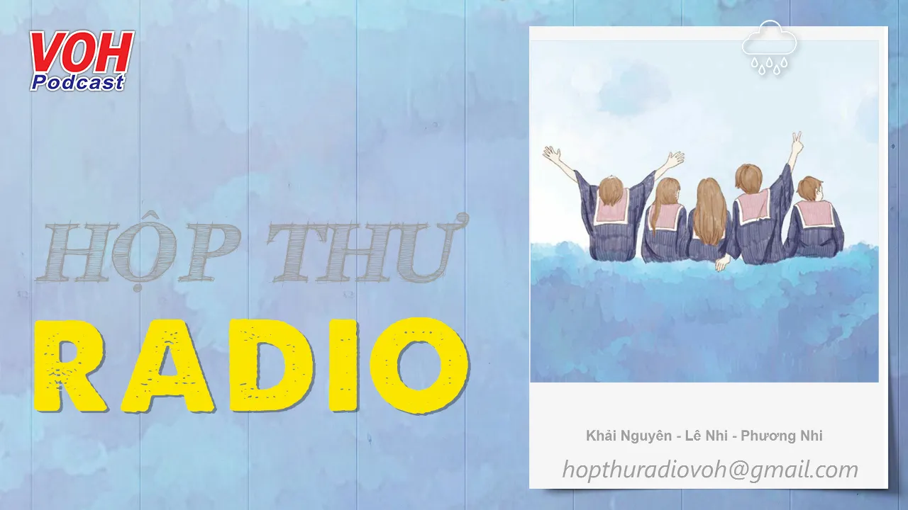 Thời gian thay đổi, nhưng tình bạn sẽ chẳng đổi thay - Hộp Thư Radio