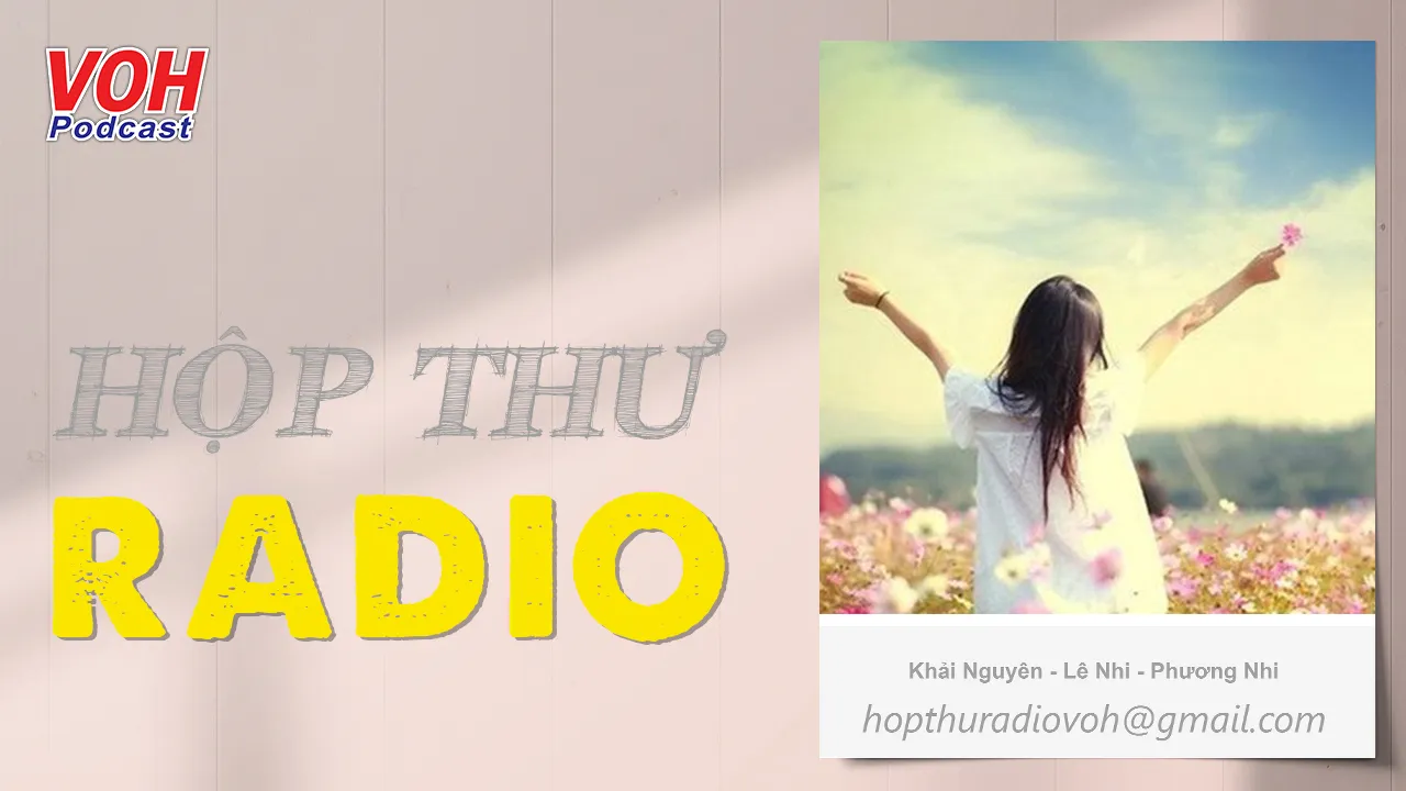 Hãy là chính mình, yêu đời, yêu người... - Hộp Thư Radio