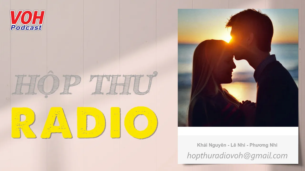 Một thời để nhớ, một thời để thương - Hộp Thư Radio