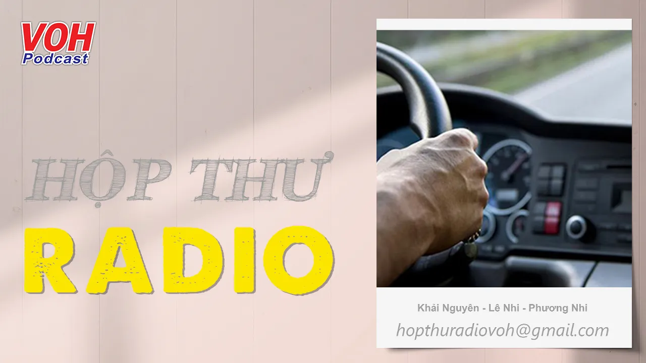 Em có chịu yêu anh, người tài xế ? - Hộp Thư Radio 