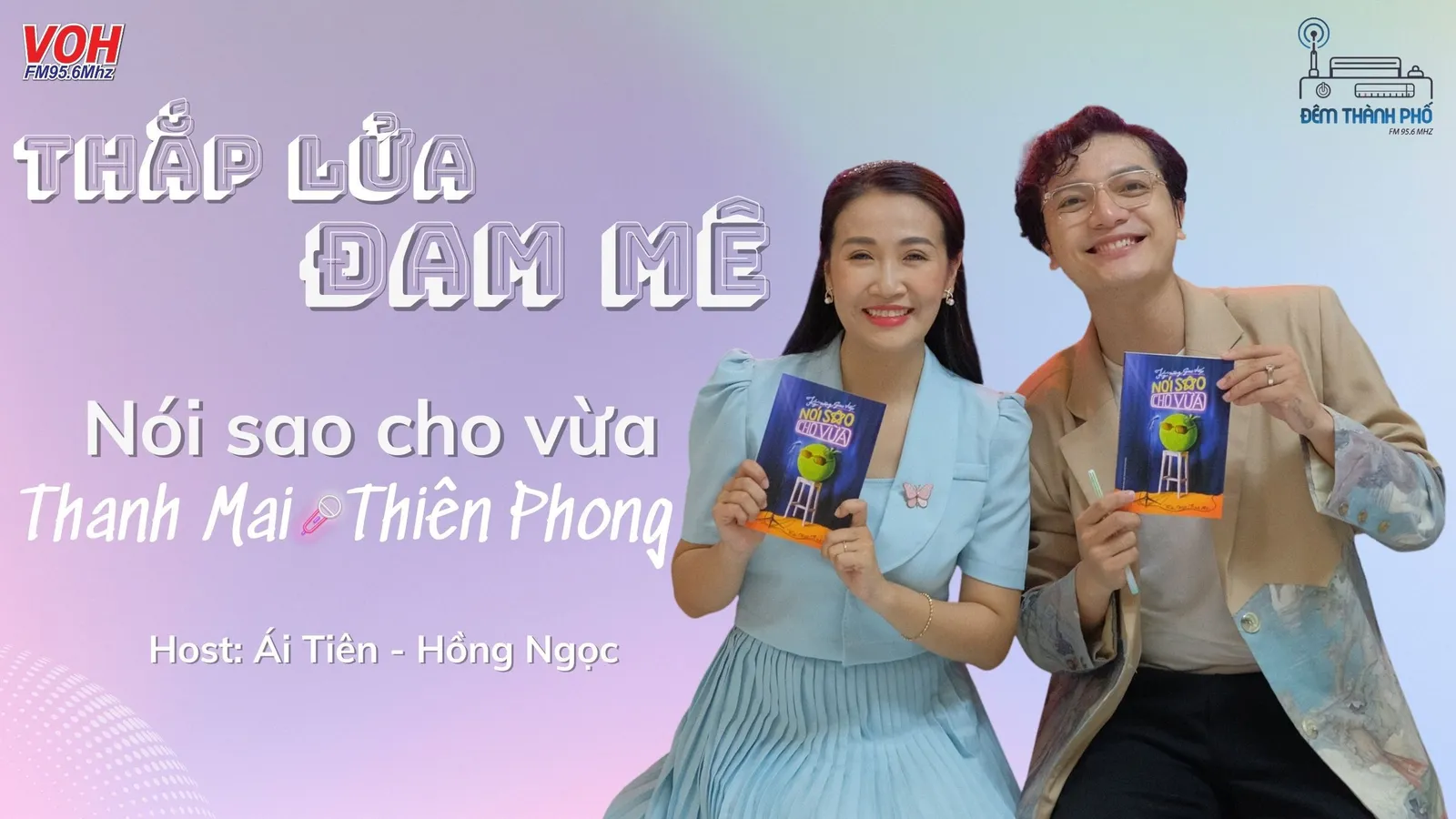 MC Thanh Mai undefined nhà văn Thiên Phong với Nói sao cho vừa