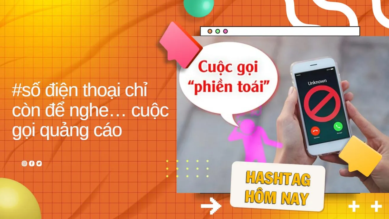 Giật mình khi phát hiện số điện thoại chỉ còn để nghe... quảng cáo