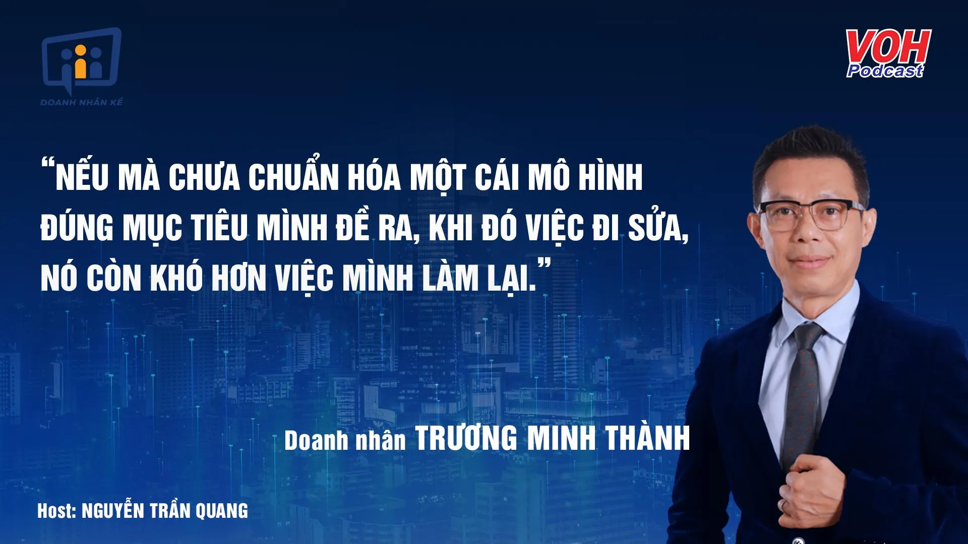 CEO Mắt Việt Group: Xây dựng hệ thống chuẩn bắt đầu từ con người | DNK #25