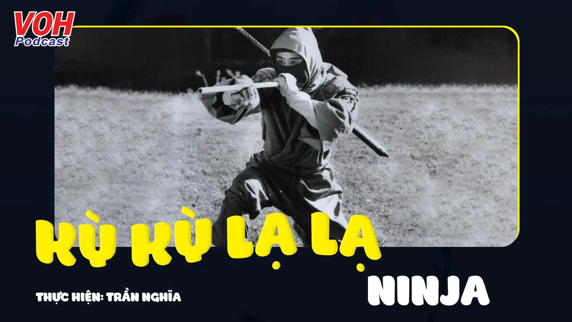 Ninja - Những huyền thoại bí ẩn thời cổ