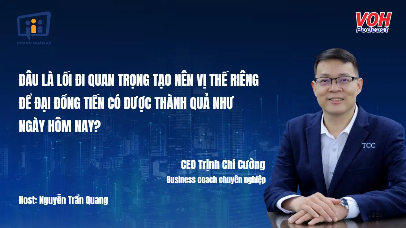 CEO nhựa Đại Đồng Tiến: Quá trình tìm con đường riêng | DNK #40