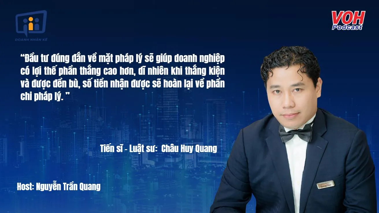 Tiến sĩ Châu Huy Quang: Đầu tư pháp lý cho sự thành công | DNK #50