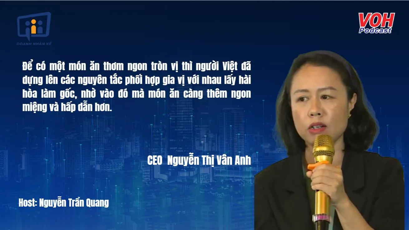 CEO Nguyễn Thị Vân Anh: Chuyên gia gia vị ẩm thực Việt | DNK #51