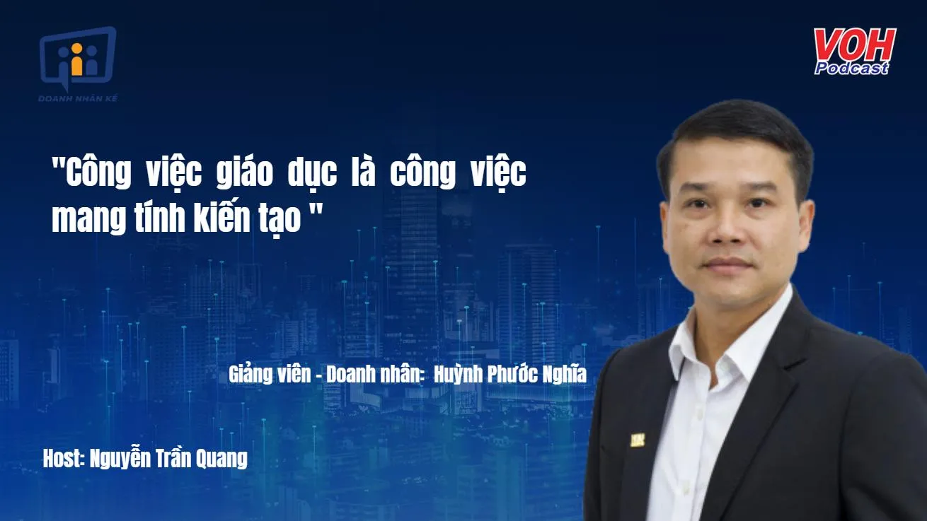 ThS. Huỳnh Phước Nghĩa: Vai trò của người dẫn dắt tư duy | DNK #61