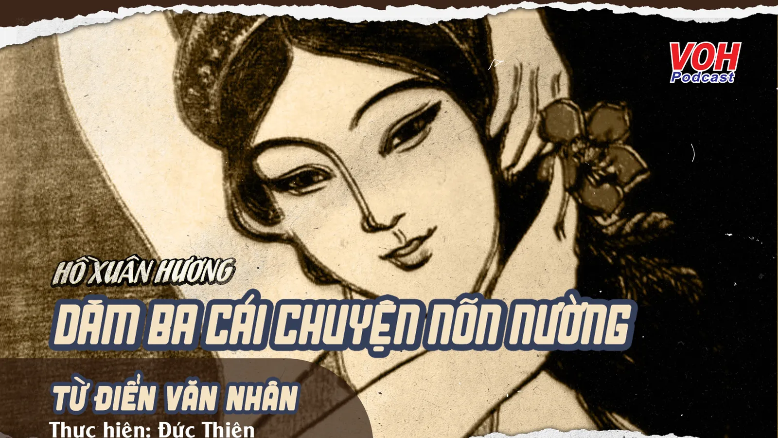 Hồ Xuân Hương: Dăm ba cái chuyện nõn nường | TDVN #1