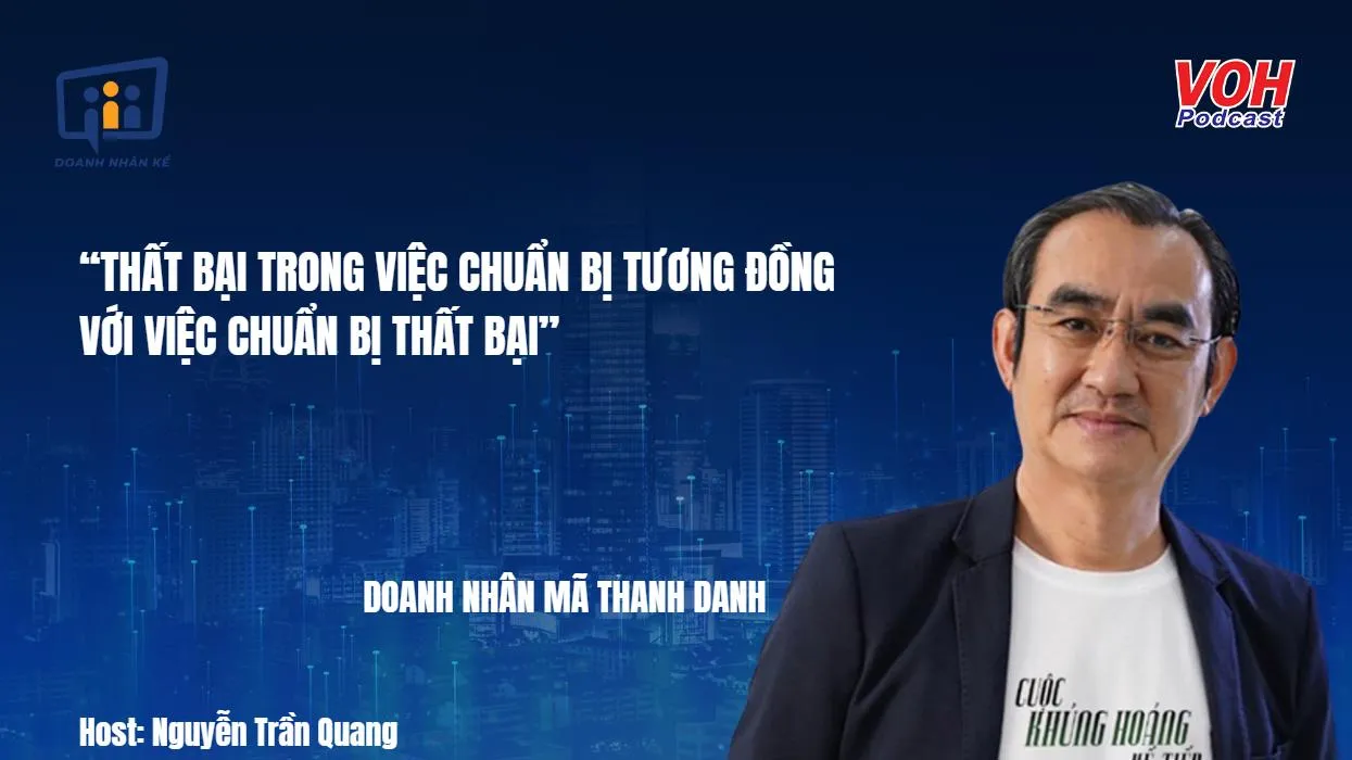 Doanh nhân Mã Thanh Danh: Định nghĩa về hai từ “khủng hoảng” | DNK #69