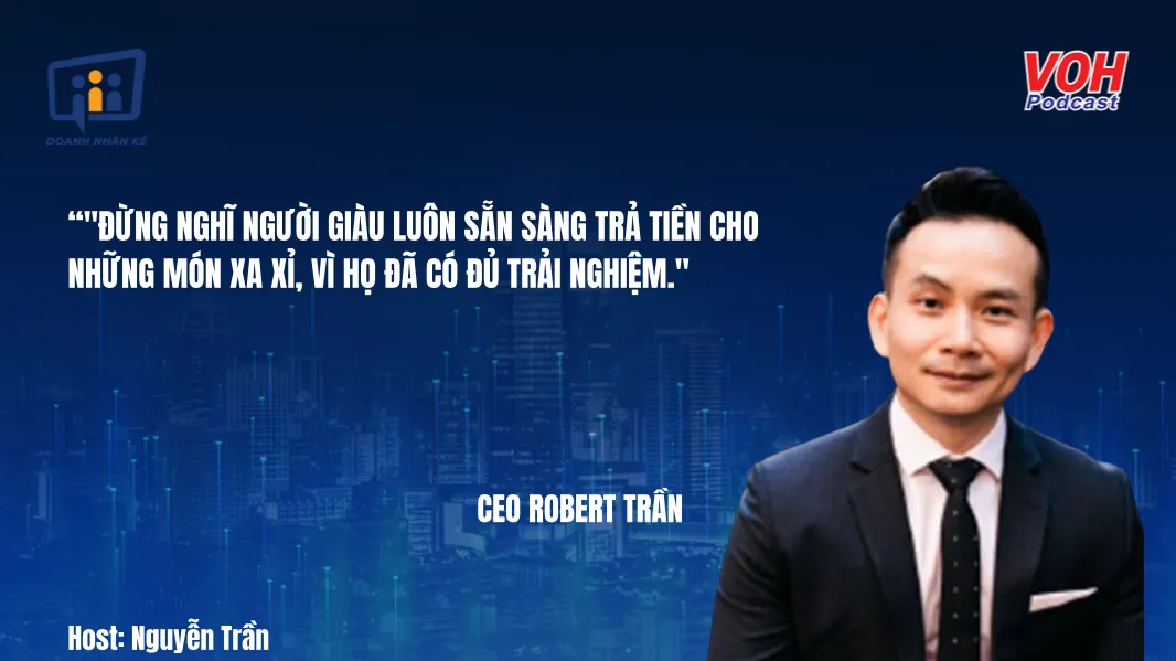 CEO Robert Trần: Chuyên gia tư vấn chiến lược | DNK #79
