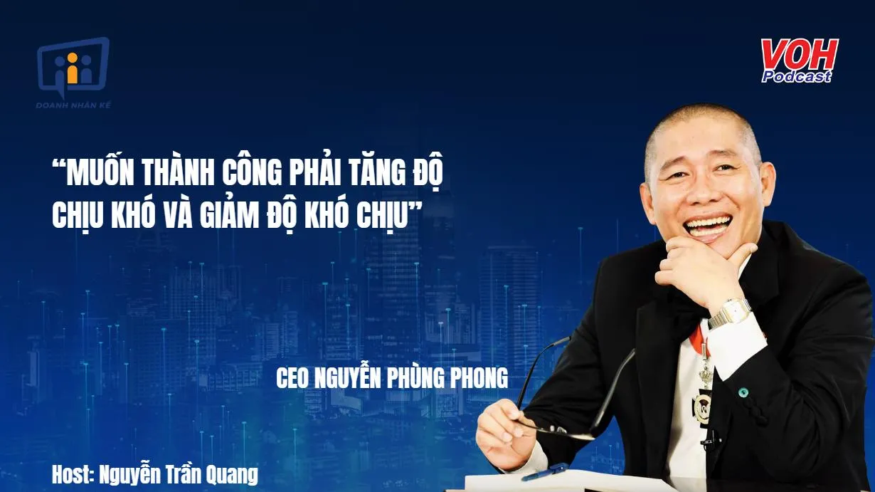 CEO Nguyễn Phùng Phong: Phù thuỷ trí nhớ | DNK #77