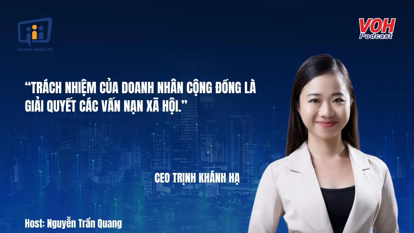 CEO Trịnh Khánh Hạ: Sứ mệnh trả lại cánh tay cho người khuyết tật | DNK #83